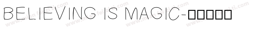 BELIEVING IS MAGIC字体转换
